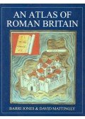 JONES, BARRI & MATTINGLY, DAVID - An Atlas of Roman Britain