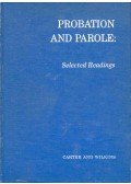 CARTER, ROBERT M. & WILKINS, LESLIE T. (edt) - Probation and Parole - Selected Readings