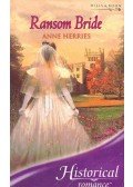 Herries, Anne - Ransom Bride