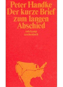 Handke, Peter - Der kurze Brief zum langen Abschied Handke, Peter - Der kurze Brief zum langen Abschied, null 1974 antikvár könyv