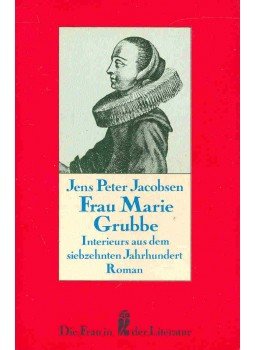 Jacobsen, Jens Peter - Frau Marie Grubbe - Interieurs aus dem siebzehnten Jahrhundert Jacobsen, Jens Peter - Frau Marie Grubbe - Interieurs aus dem siebzehnten Jahrhundert, 1980 antikvár könyv