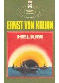 KHUON, ERNST VON - Helium
