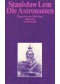 Stanislaw Lem - Die Astronauten