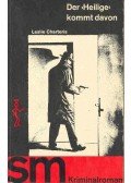 Leslie Charteris - Der Heilige kommt davon (Titel des Originals: The Saint' Getaway)