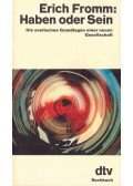 Erich Fromm - Haben oder Sein
