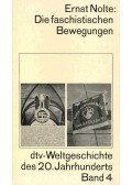 Nolte, Ernst - dtv-Weltgeschichte des 20. Jahrhunderts #4 - Die faschistischen Bewegungen
