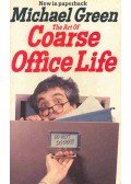 Michael Green  - The Art of Coarse Office Life