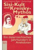 MAYER, HORST FRIEDRICH,Vogl, Gerhard - Sisi-Kult und Kreisky-Mythos
