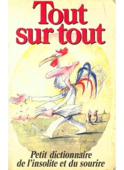  - Tout sur tout - Petit Dictionnaire de l'insolite et du sourire, null 1986 antikvár könyv