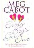 Meg Cabot - Every Boy's Got One