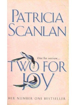 Scanlan, Patricia - Two for Joy Scanlan, Patricia - Two for Joy, null 2004 antikvár könyv