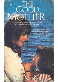 Miller, Sue - The Good Mother
