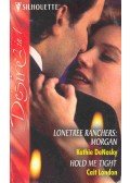 DeNOSKY, KATHIE - LONDON, CAIT - Lonetree Ranchers : Morgan - Hold Me Tight