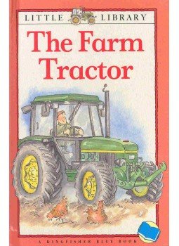 ROYSTON, ANGELA - Little Library - The Farm Tractor ROYSTON, ANGELA - Little Library - The Farm Tractor, null 1993 antikvár könyv
