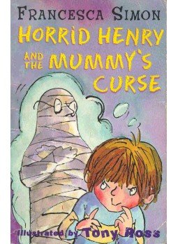 Francesca Simon - Horrid Henry and the Mummy's Curse Francesca Simon - Horrid Henry and the Mummy's Curse, London 2000 antikvár könyv