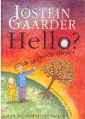Jostein Gaarder - Hello?  Is Anybody There?