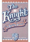 Fisher, Robert - The Knight in Rusty Armor