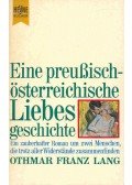 LANG, OTHMAR FRANZ - Eine preußisch-österreichische Liebesgeschichte