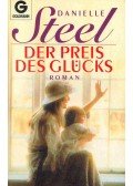 Danielle Steel - Der Preis des Glücks
