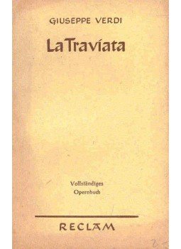 Giuseppe Verdi - La Traviata - Vollständiges Opernbuch Giuseppe Verdi - La Traviata - Vollständiges Opernbuch, null 0 antikvár könyv