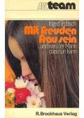 TROBISCH, INGRID - Mit Freuden Frau sein - und was der Mann dazu tun kann