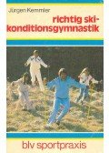 Jürgen Kemmler - Richtig Skikonditionsgymnastik