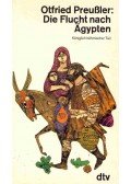 Otfried Preussler - Die Flucht nach Ägypten