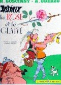 UDERZO ALBERT - RENÉ GOSCINNY - Astérix : la rose et le glaive