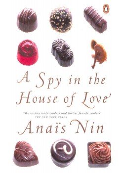 Nin, Anais - A Spy in the House of Love Nin, Anais - A Spy in the House of Love, null 2006 antikvár könyv