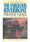 Farmer, Philip José - The Fabulous Riverboat