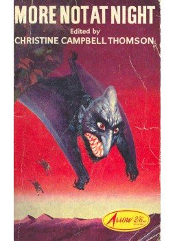CAMPBELL THOMPSON, CHRISTINE - More Not at Night CAMPBELL THOMPSON, CHRISTINE - More Not at Night, null 1963 antikvár könyv