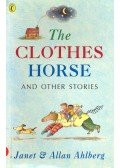 AHLBERG, JANET - AHLBERG, ALLAN - The Clothes Horse and Other Stories