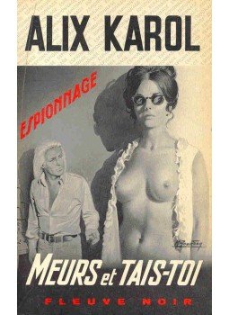 KAROL, ALIX - Meurs et tais-toi KAROL, ALIX - Meurs et tais-toi, null 1974 antikvár könyv