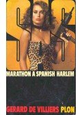 Villiers, Gérard de - S.A.S. - Marathon a spanish harlem