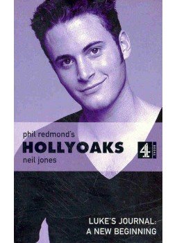 Jones, Neil - Hollyoaks - Luke's Journal: A New Beginning Jones, Neil - Hollyoaks - Luke's Journal: A New Beginning, null 2001 antikvár könyv