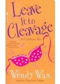 Wax, Wendy - Leave it to Cleavage