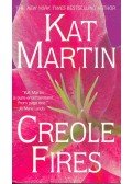 Martin, Kat - Creole Fires