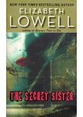 Elizabeth Lowell - The Secret Sister