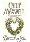 Maxwell, Cathy - Because of You