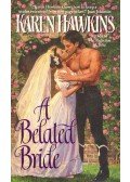 Karen Hawkins - A Belated Bride