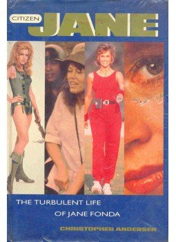 Christopher Andersen - Citizen Jane - The Turbulent Life of Jane Fonda, null 1990 antikvár könyv