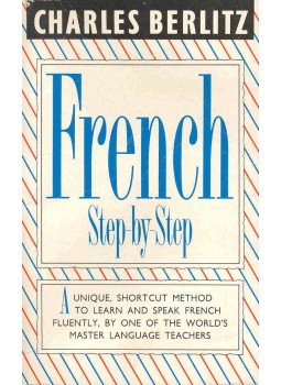 Berlitz, Charles - French Step-by-Step Berlitz, Charles - French Step-by-Step, null 1990 antikvár könyv