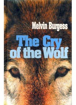 Burgess, Melvin - The Cry of the Wolf Burgess, Melvin - The Cry of the Wolf, null 2002 antikvár könyv