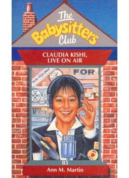 MARTIN, ANN M. - The Babysitters Club - Claudia Kishi, Live on Air, null 1997 antikvár könyv