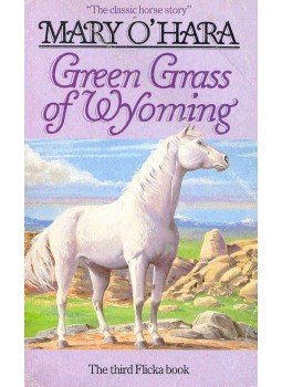 O'HARA, MARY - Green Grass of Wyoming, null 1991 antikvár könyv