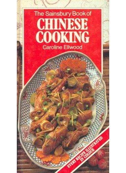 ELLWOOD, CAROLINE - The Sainsbury Book of Chinese Cooking, null 1983 antikvár könyv