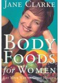 Jane Clarke - Body Foods for Women