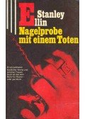 Ellin, Stanley - Nagelprobe mit einem Toten