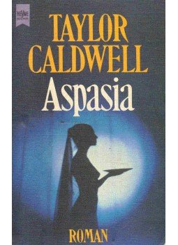 Caldwell, Taylor - Aspasia Caldwell, Taylor - Aspasia, null 1980 antikvár könyv