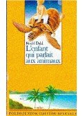 Roald Dahl - L'enfant qui parlait aux animaux